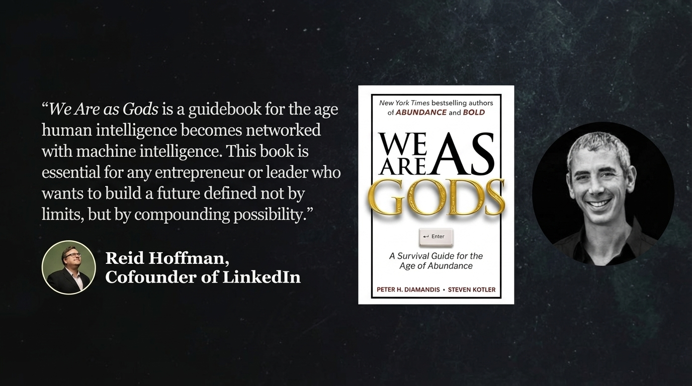 "We Are as Gods is a guidebook for the age human intelligence becomes networked with machine intelligence. This book is essential for any entrepreneur or leader who wants to build a future defined not by limits, but by compounding possibility." — Reid Hoffman, Cofounder of LinkedIn. We Are as Gods by Peter H. Diamandis and Steven Kotler.